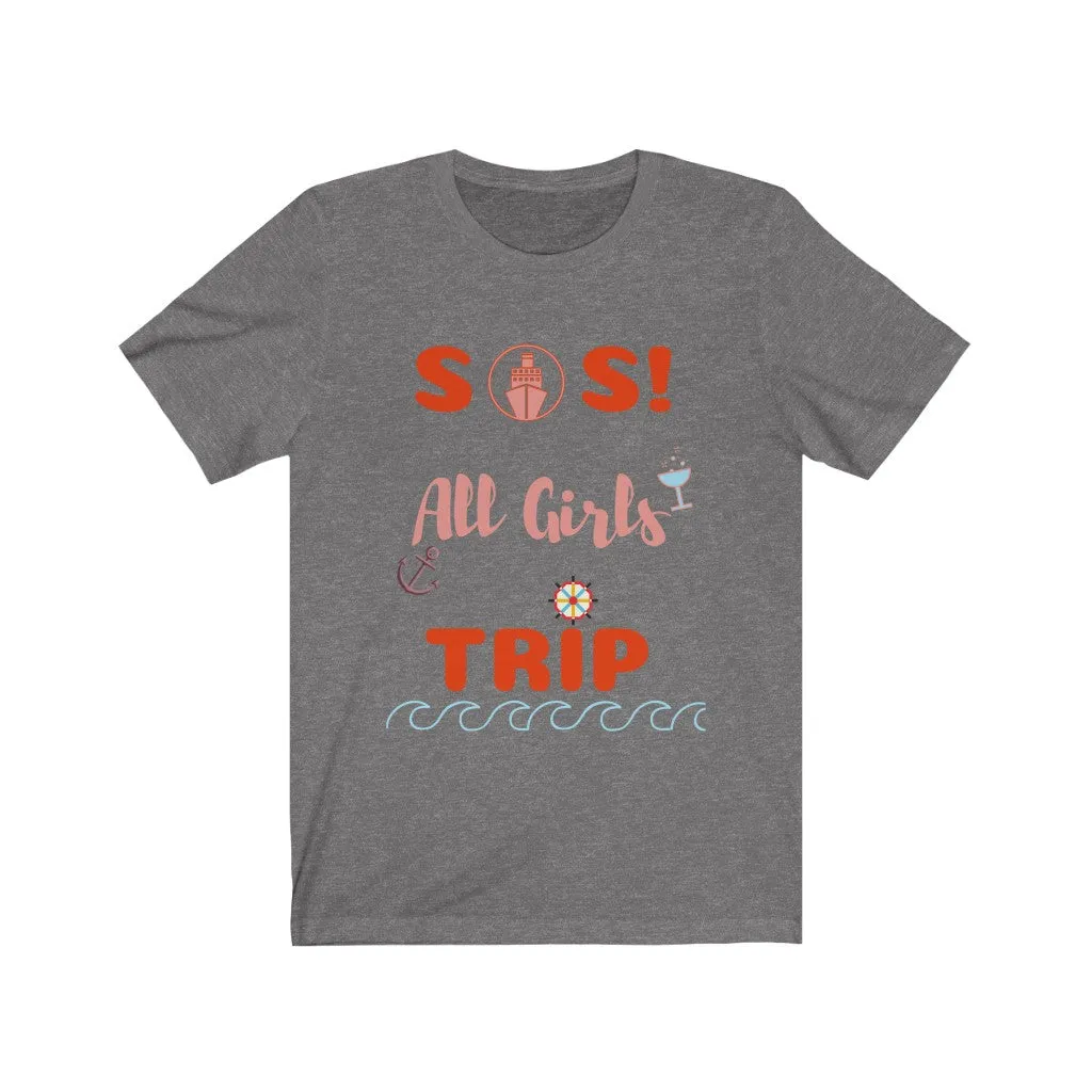 SOS All Girls Trip Tee