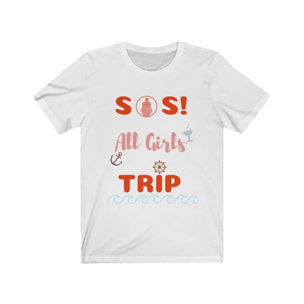 SOS All Girls Trip Tee