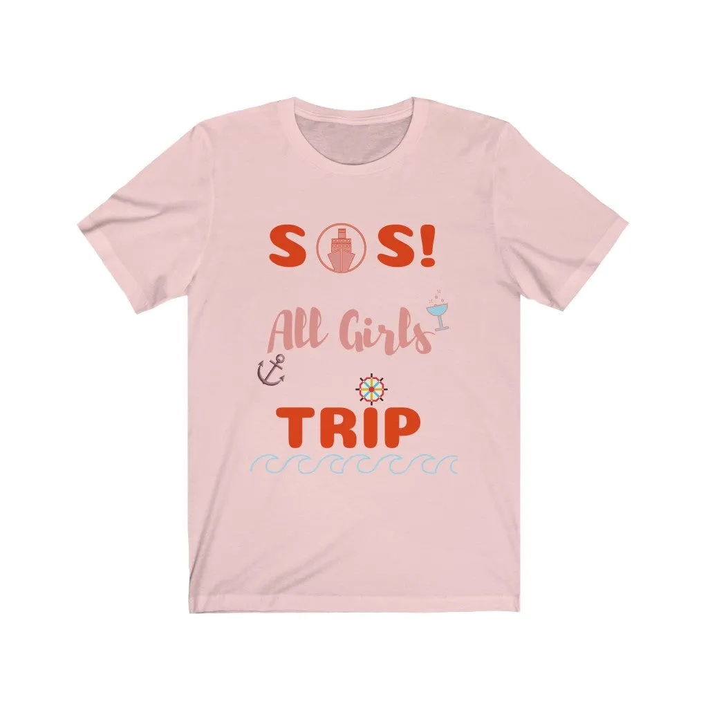 SOS All Girls Trip Tee