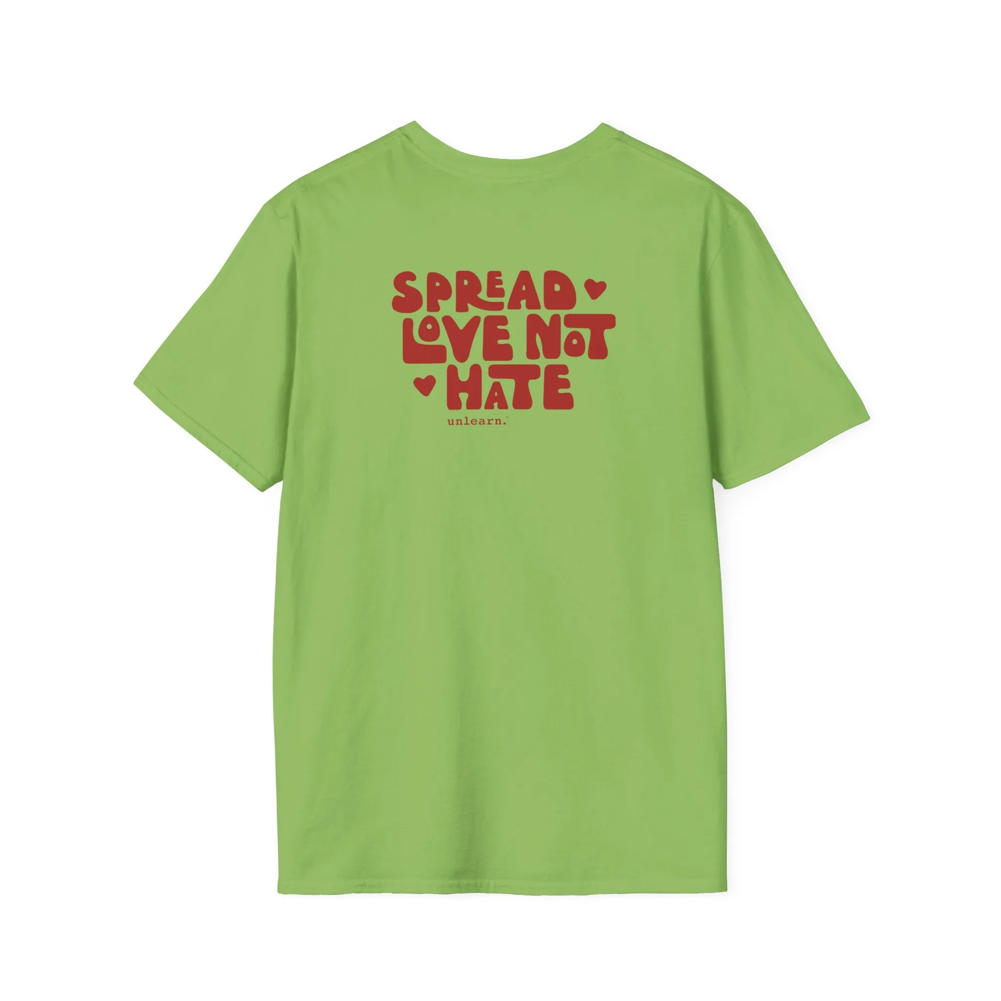 Spread Love Not Hate - Relaxed Fit T-Shirt