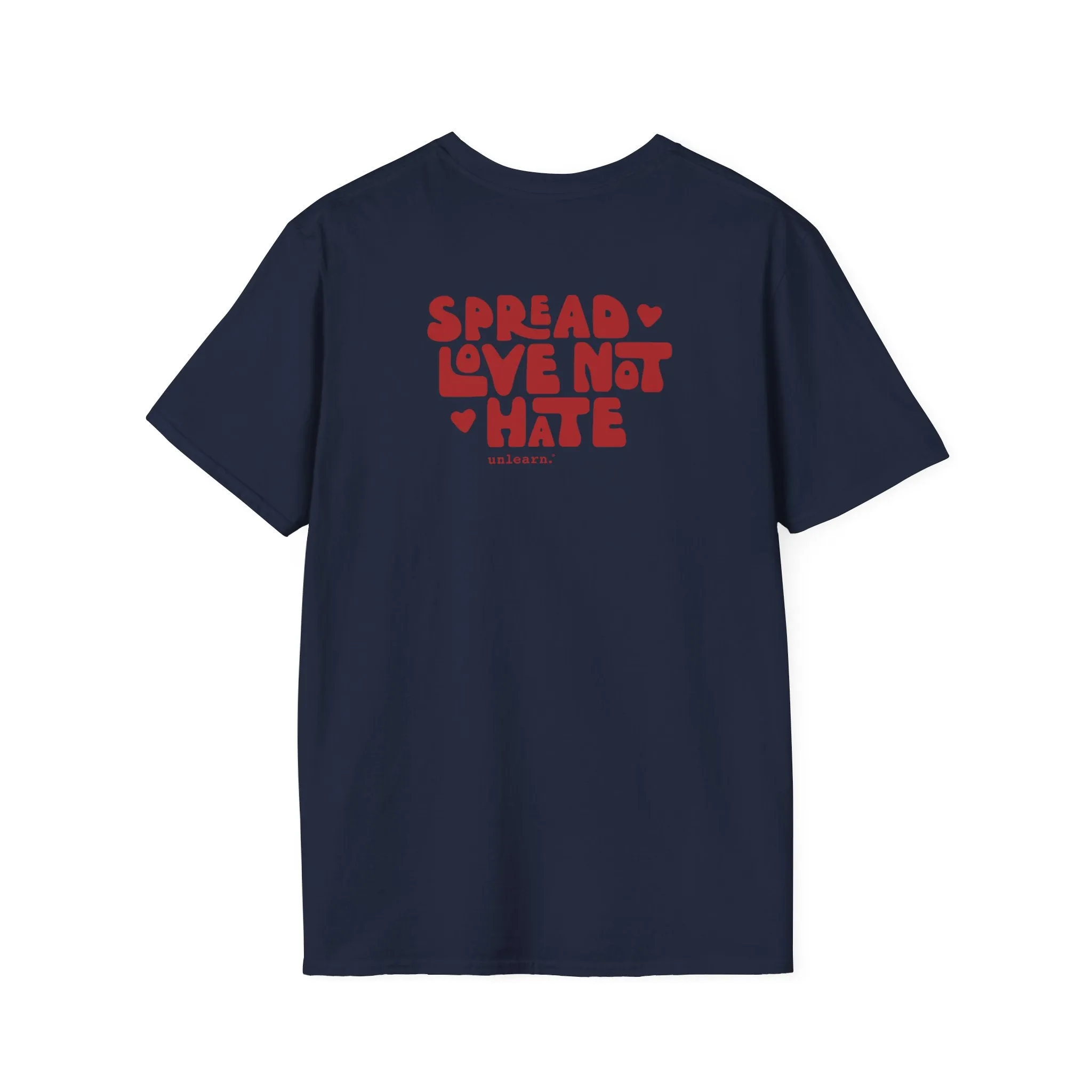 Spread Love Not Hate - Relaxed Fit T-Shirt