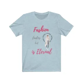 Style is Eternal Tee