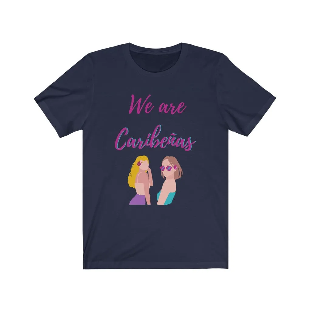 We are Caribeas Tee