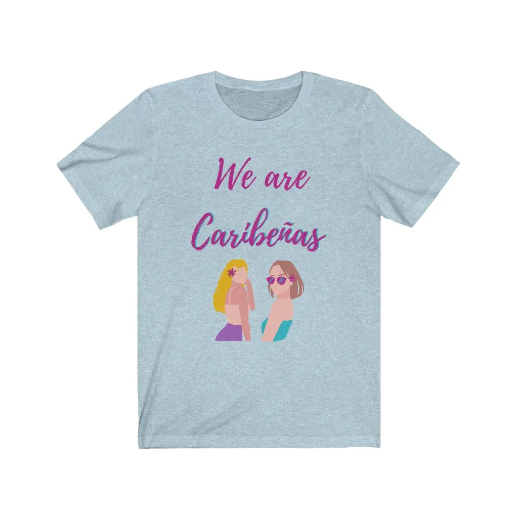 We are Caribeas Tee